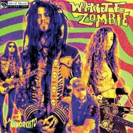 La Sexorcisto: Devil Music vol.1 - CD Audio di White Zombie