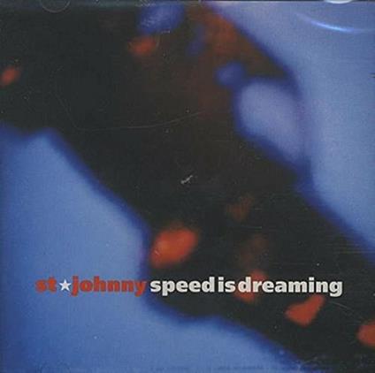 Speedis dreaming - CD Audio di St. Johnny