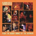 From the Muddy Banks of the Wishkah - CD Audio di Nirvana