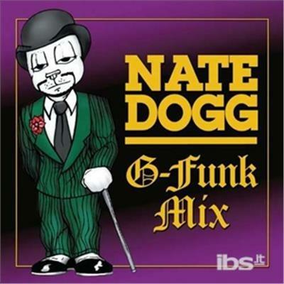 G-Funk Mix - CD Audio di Nate Dogg