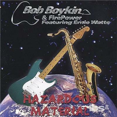 Hazardous Material - CD Audio di Bob Boykin