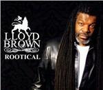Rootical - CD Audio di Lloyd Brown
