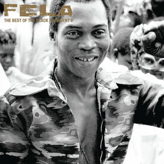 Best Of The Black President 2 - CD Audio di Fela Kuti