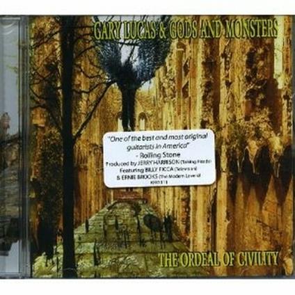 The Ordeal of Civility - CD Audio di Gary Lucas