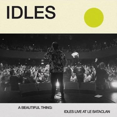 A Beautiful Thing. Idles Live at le Bataclan - CD Audio di Idles
