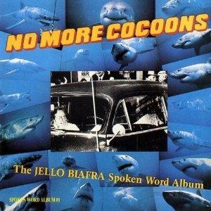 No More Cocoons - CD Audio di Jello Biafra