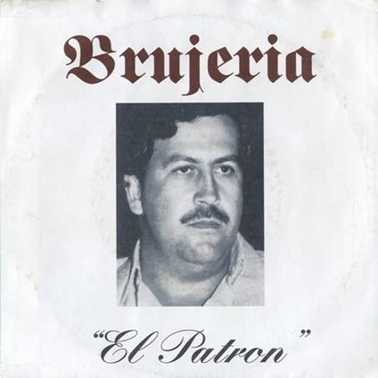 El Patron - Vinile LP di Brujeria