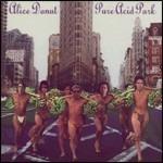 Pure Acid Park - CD Audio di Alice Donut