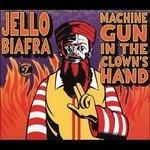 Machine Gun in the Clown's Hand