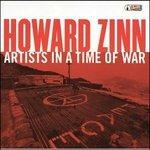 Artists in a Time of War - CD Audio di Howard Zinn
