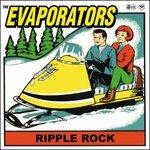 Ripple Rock - CD Audio di Evaporators