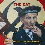 It's Not the Eat - Vinile LP di Eat