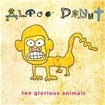 Ten Glorious Animals - CD Audio di Alice Donut