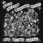This Packed Funeral - Vinile LP di World Inferno Friendship Society