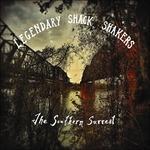 Southern Surreal - Vinile LP di Legendary Shack Shakers