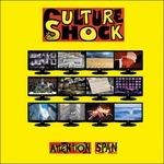 Attention Span - Vinile LP di Culture Shock
