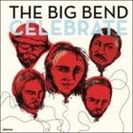 Celebrate - CD Audio di Chet Vincent & The Big Bend