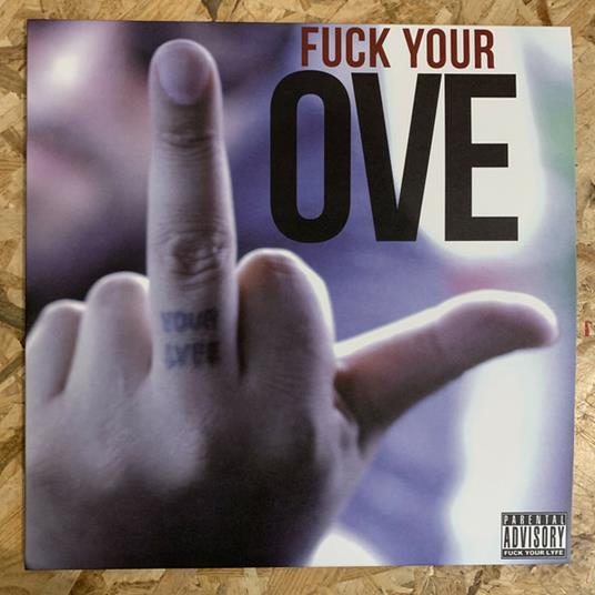 Fuck Your Love - Vinile LP di Nems
