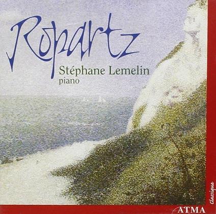 Musica per Pianoforte - CD Audio di Joseph-Guy Ropartz