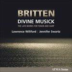 Divine Musick. Late Works - CD Audio di Benjamin Britten