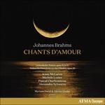 Chants D'amour - CD Audio di Johannes Brahms