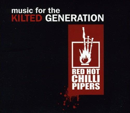 Music For The Kilted Generation - CD Audio di Red Hot Chilli Pipers