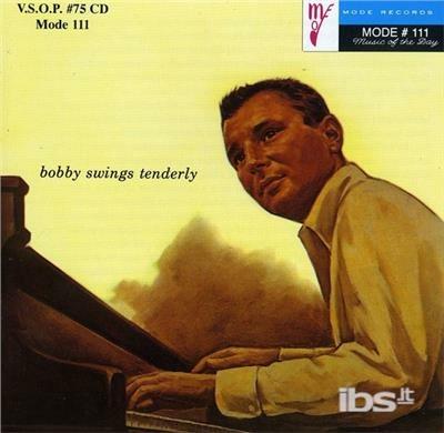 Bobby Swings Tenderly - CD Audio di Bobby Troup