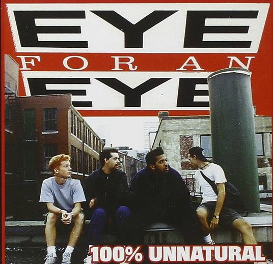 100% Unnatural - Vinile LP di Eye for an Eye