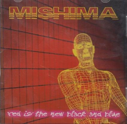 Red Is The New Blck & Blue - CD Audio di Mishima