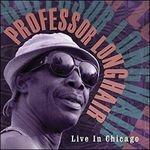 Live In Chicago - Vinile LP di Professor Longhair