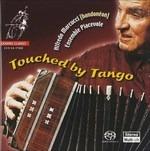 Touched by Tango - SuperAudio CD ibrido di Alfredo Marcucci