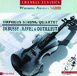 Musiche per quartetto d'archi - CD Audio di Claude Debussy,Maurice Ravel,Henri Dutilleux,Orpheus String Quartet