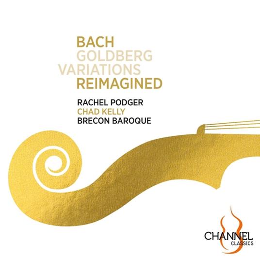 Goldberg Variations Reimagined - CD Audio di Johann Sebastian Bach,Rachel Podger