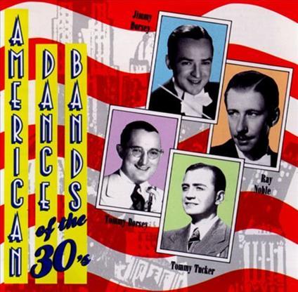 American Dance Bands Of The 30's - CD Audio