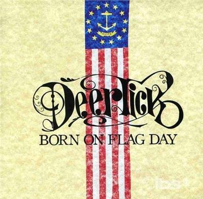 Born on the Flag Day - CD Audio di Deer Tick