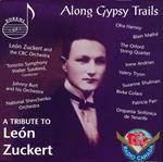 Along Gypsy Trails: Leon Zuckert/ Various