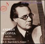 Segovia & his contemporaries - CD Audio di Andrés Segovia,Guillermo Gomez
