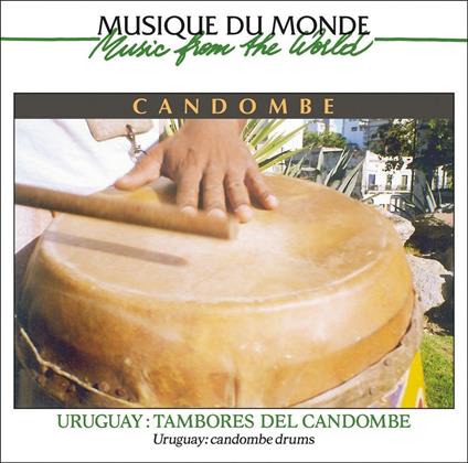 Uruguay: Tambores del Candombe - CD Audio