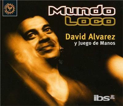 Mundo loco - CD Audio di David Alvarez