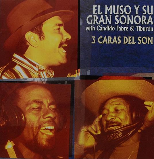Tres caras del son - CD Audio di El Muso y su Gran Sonora
