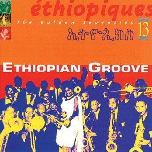Ethiopiques 13: Ethiopian Groove - CD Audio
