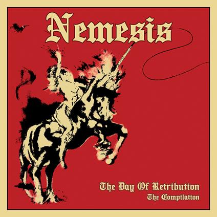 The Day Of Retribution - The Compilation - CD Audio di Nemesis