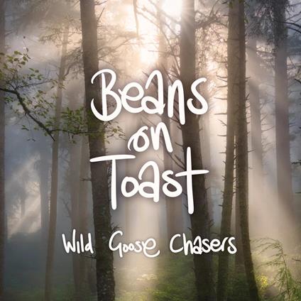 Wild Goose Chasers - CD Audio di Beans on Toast