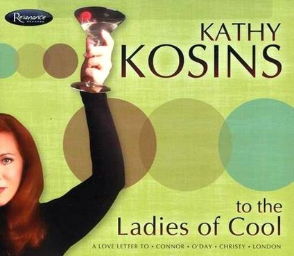 To the Ladies of Cool - CD Audio di Kathy Kosins