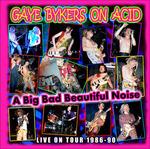 A Big Bad Beautiful Noize - CD Audio di Gaye Bykers On Acid