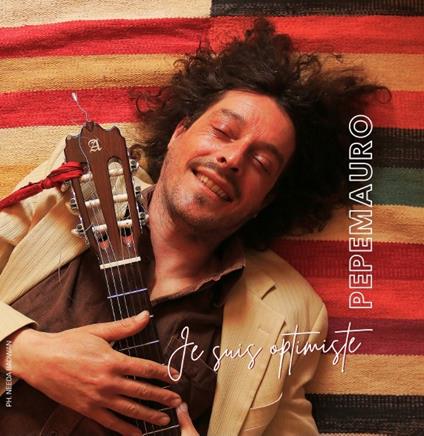 Je Suis Optimiste - CD Audio di Pepe Mauro