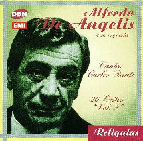 Canta Carlos Dante: 20 Grandes Exitos - CD Audio di Alfredo De Angelis