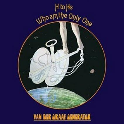 H to he who am the only one (Remastered + Bonus Tracks) - CD Audio di Van der Graaf Generator