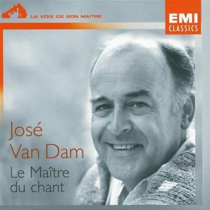 Le Matre Du Chant - CD Audio di José Van Dam