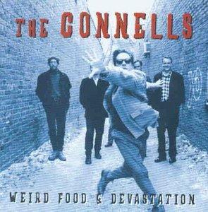 Weird Food & Devastation - CD Audio di Connells